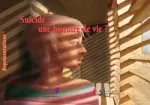 Suicide : une histoire de vie ?