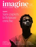 Imagine, 159 - Hiver 2024 - Sans-papiers : la Belgique enrichie